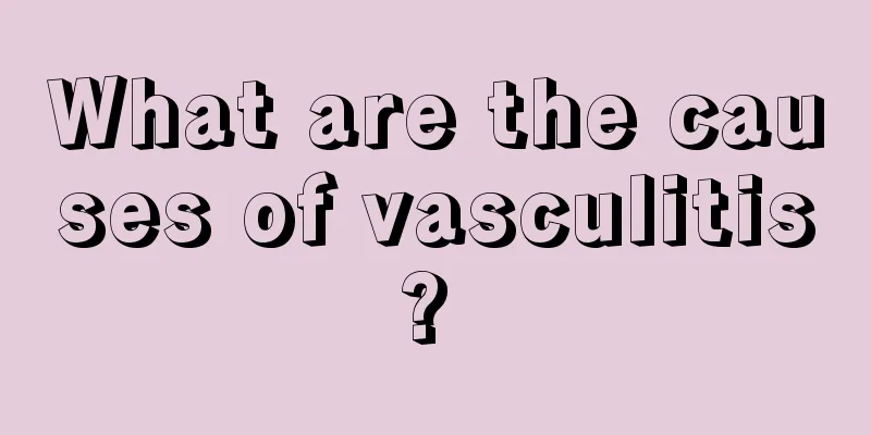 What are the causes of vasculitis? 
