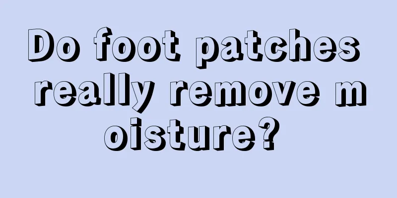 Do foot patches really remove moisture? 