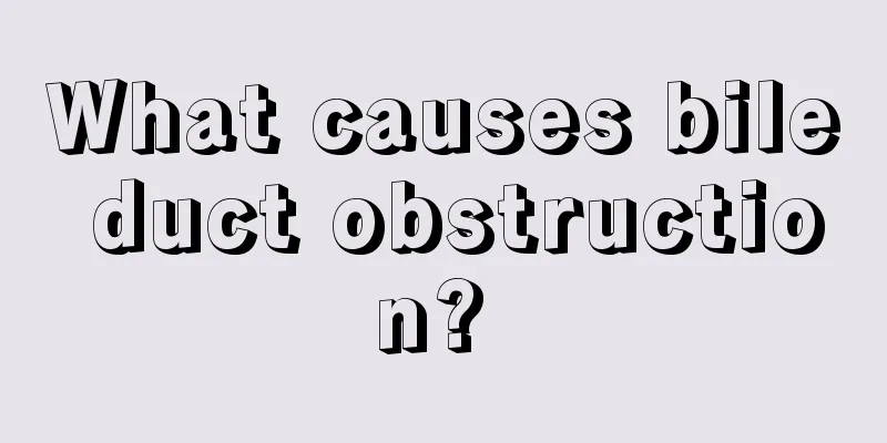 What causes bile duct obstruction? 