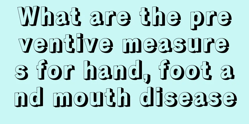 What are the preventive measures for hand, foot and mouth disease