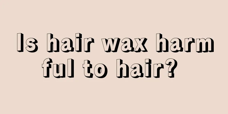 Is hair wax harmful to hair? 