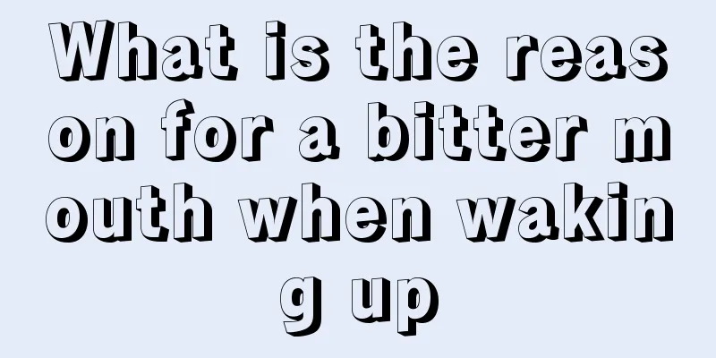 What is the reason for a bitter mouth when waking up