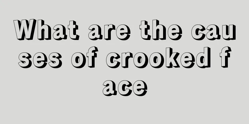What are the causes of crooked face