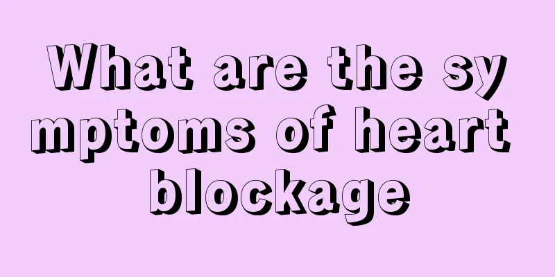 What are the symptoms of heart blockage