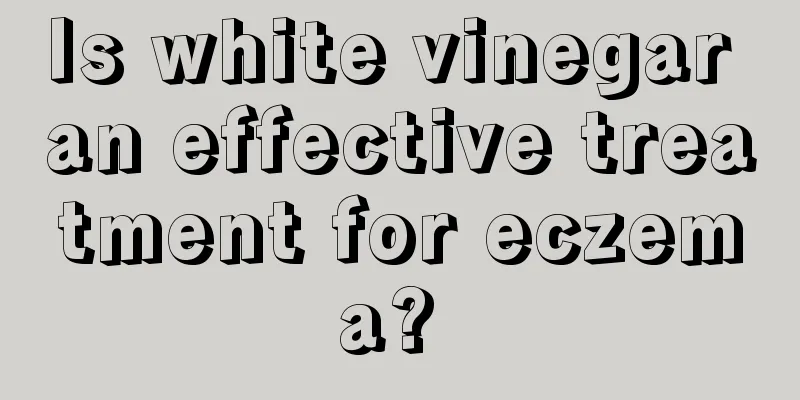 Is white vinegar an effective treatment for eczema? 