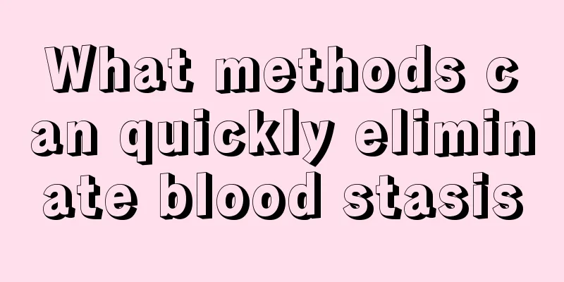 What methods can quickly eliminate blood stasis