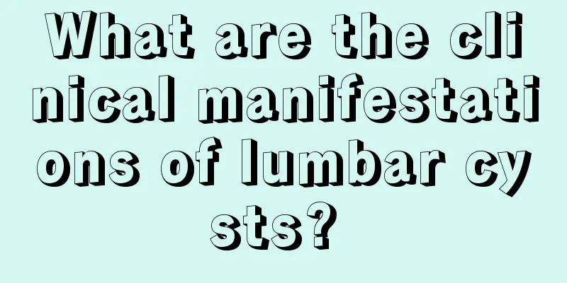 What are the clinical manifestations of lumbar cysts? 