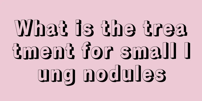 What is the treatment for small lung nodules
