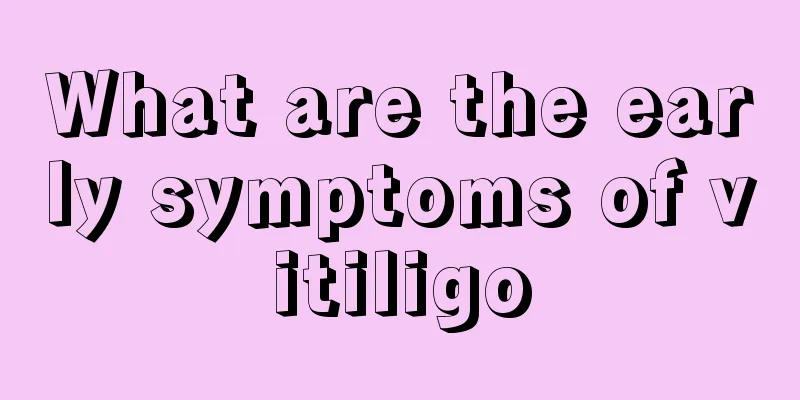 What are the early symptoms of vitiligo