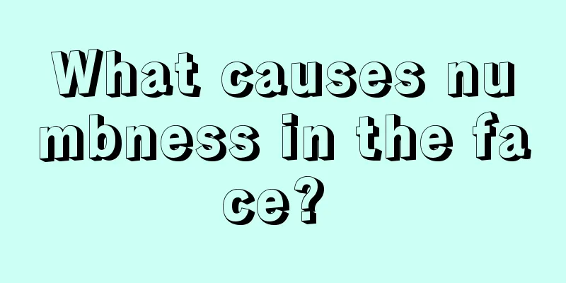 What causes numbness in the face? 