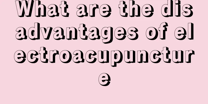 What are the disadvantages of electroacupuncture