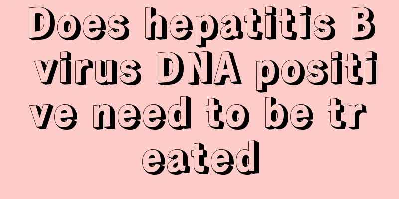 Does hepatitis B virus DNA positive need to be treated