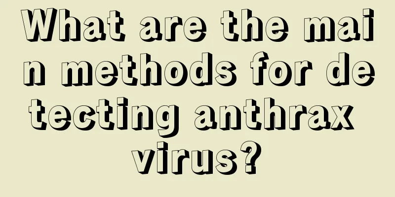 What are the main methods for detecting anthrax virus?