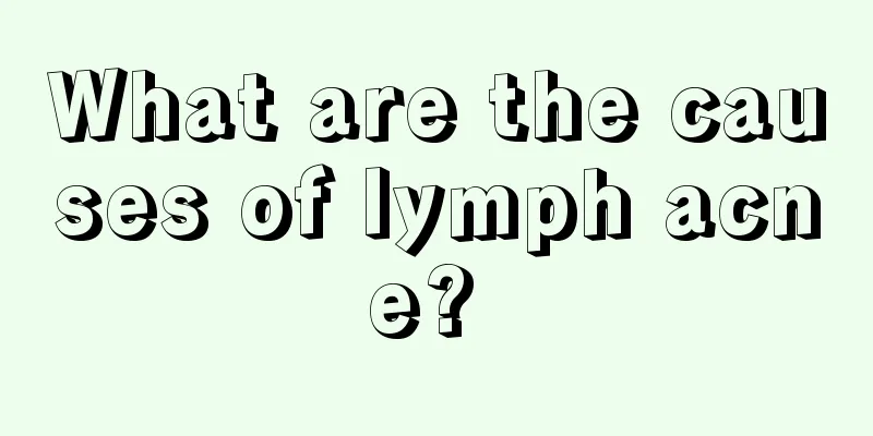 What are the causes of lymph acne? 