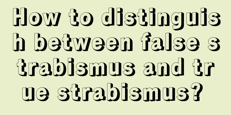 How to distinguish between false strabismus and true strabismus? 