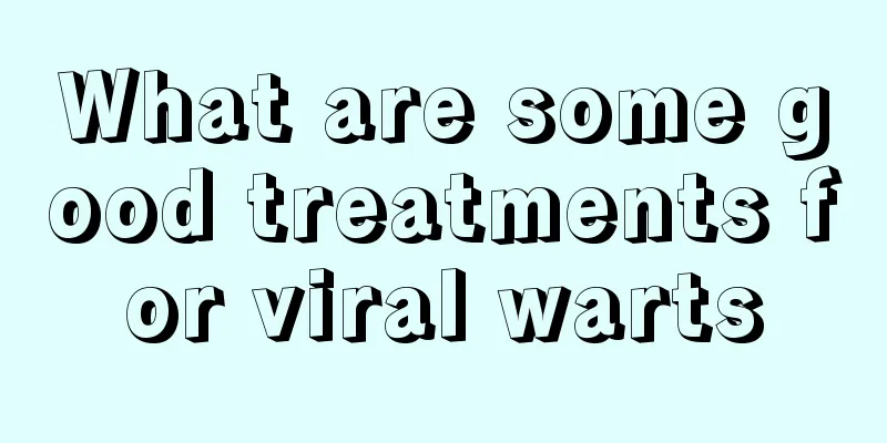 What are some good treatments for viral warts