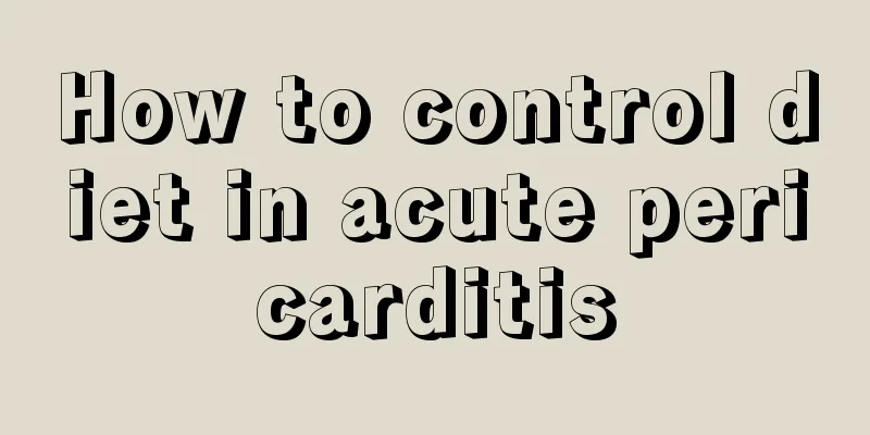 How to control diet in acute pericarditis