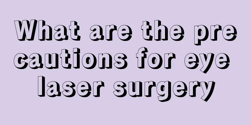 What are the precautions for eye laser surgery