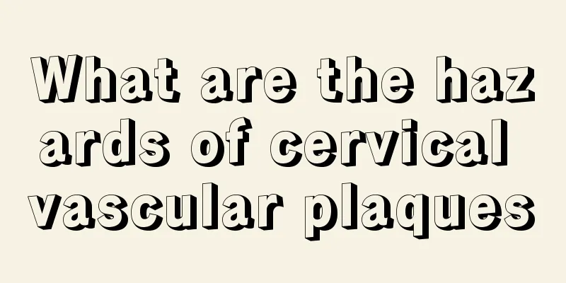 What are the hazards of cervical vascular plaques