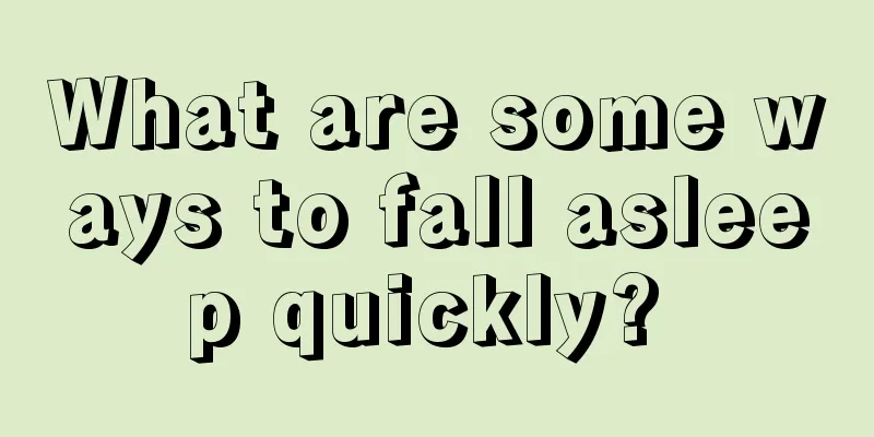 What are some ways to fall asleep quickly? 