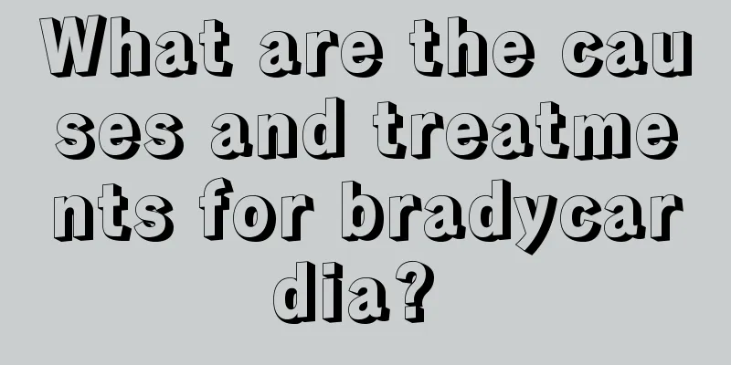 What are the causes and treatments for bradycardia? 