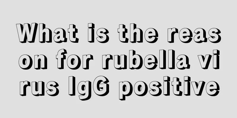 What is the reason for rubella virus IgG positive