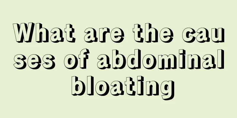 What are the causes of abdominal bloating