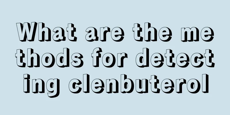 What are the methods for detecting clenbuterol