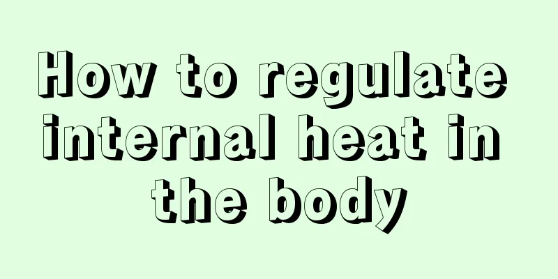 How to regulate internal heat in the body
