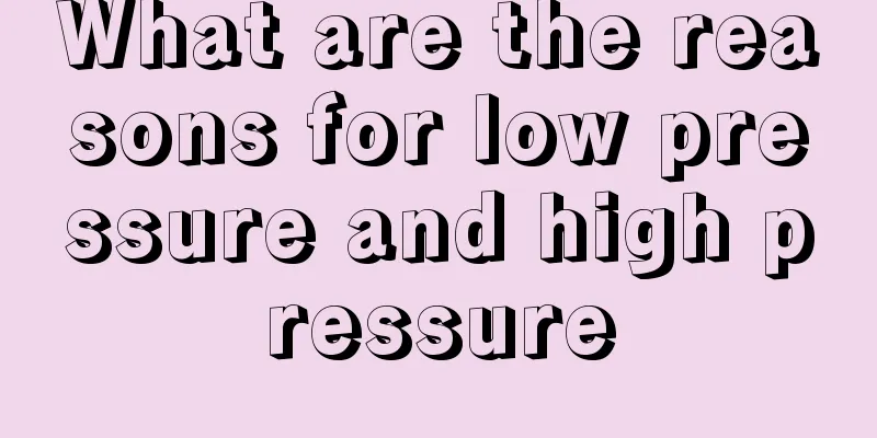 What are the reasons for low pressure and high pressure