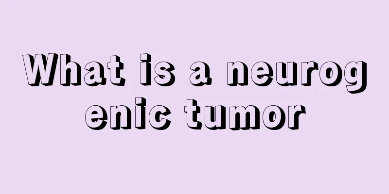 What is a neurogenic tumor