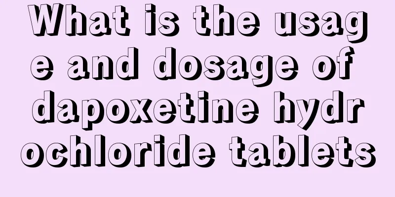 What is the usage and dosage of dapoxetine hydrochloride tablets