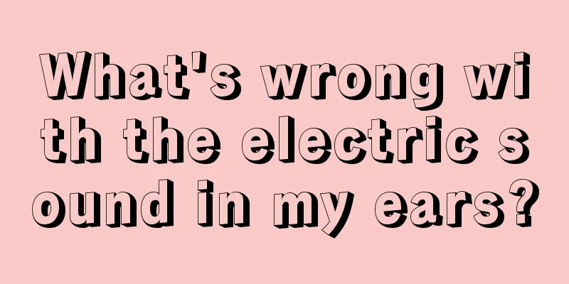 What's wrong with the electric sound in my ears?