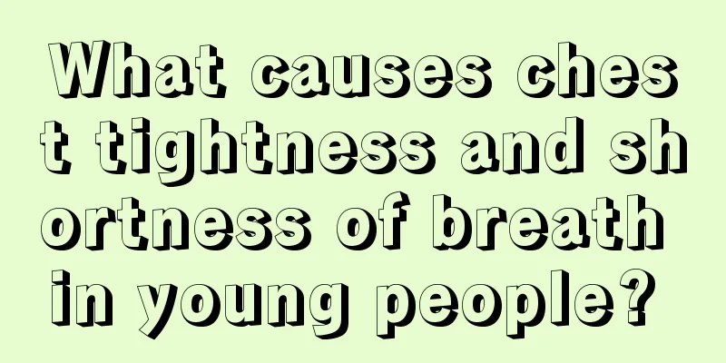 What causes chest tightness and shortness of breath in young people? 