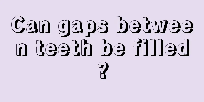 Can gaps between teeth be filled?