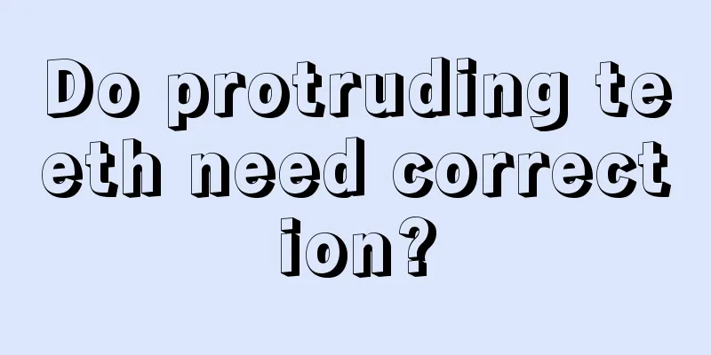 Do protruding teeth need correction?