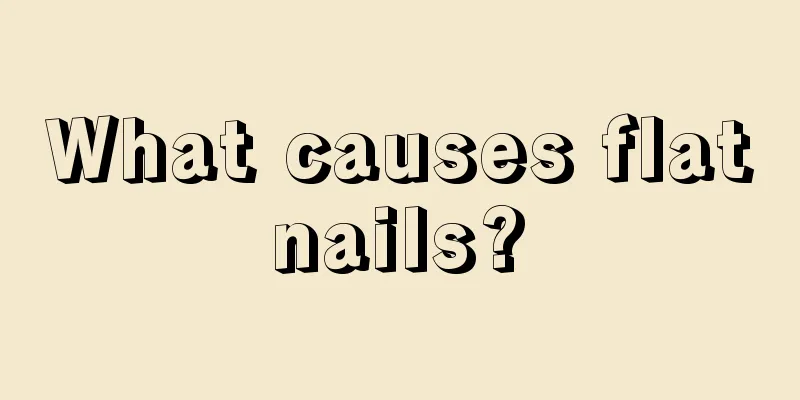 What causes flat nails? 