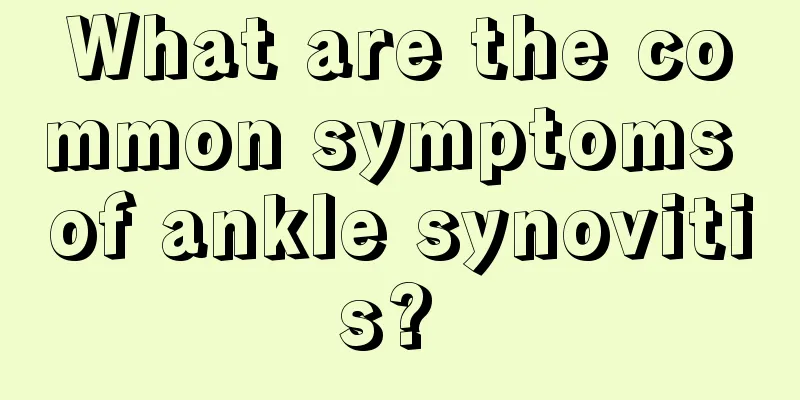 What are the common symptoms of ankle synovitis? 
