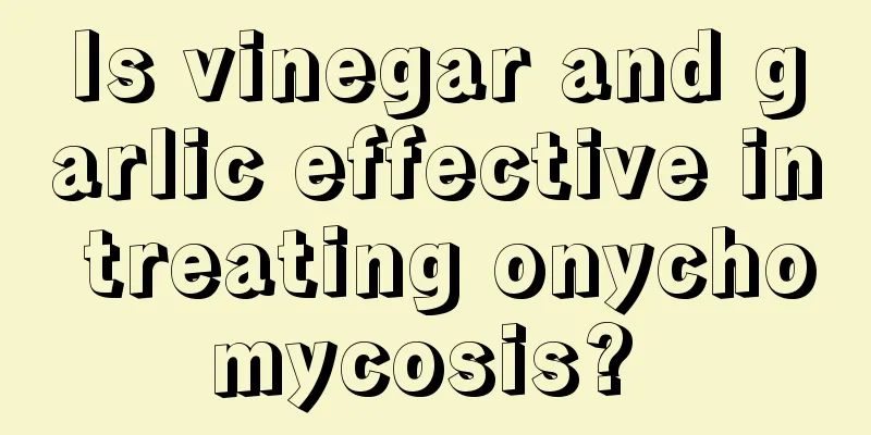 Is vinegar and garlic effective in treating onychomycosis? 