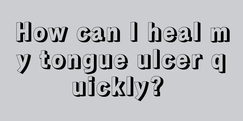 How can I heal my tongue ulcer quickly? 