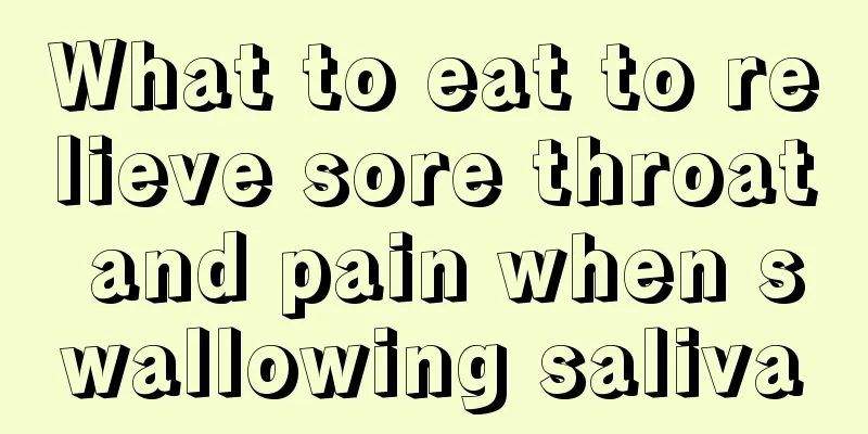 What to eat to relieve sore throat and pain when swallowing saliva