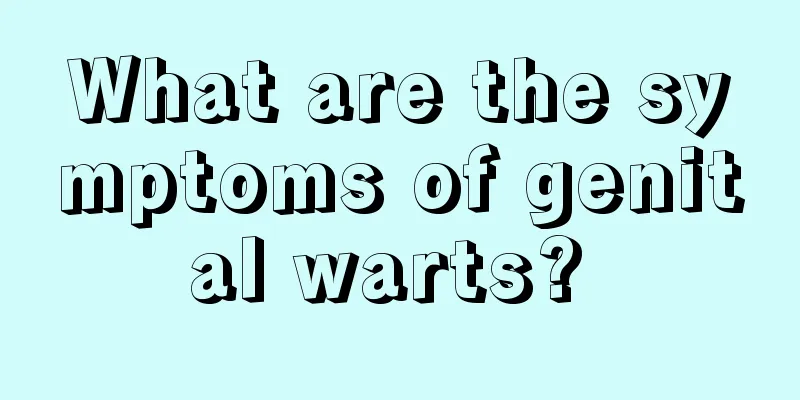 What are the symptoms of genital warts? 