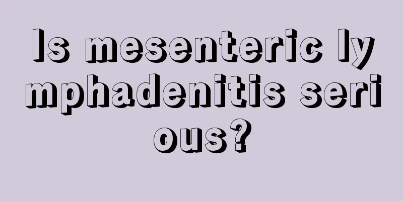 Is mesenteric lymphadenitis serious?