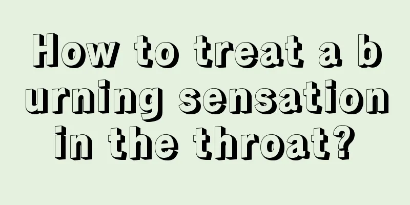 How to treat a burning sensation in the throat? 