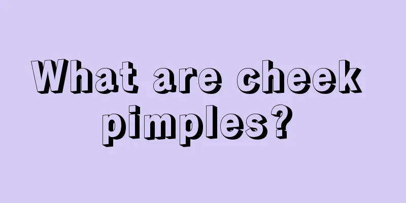 What are cheek pimples? 