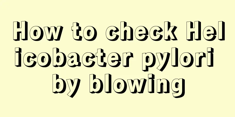 How to check Helicobacter pylori by blowing