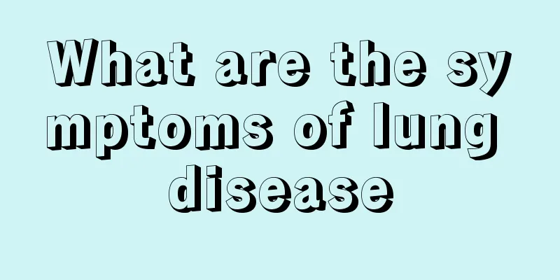 What are the symptoms of lung disease