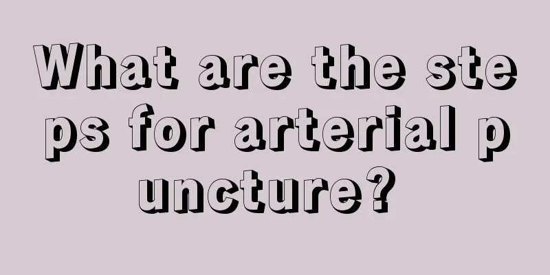 What are the steps for arterial puncture? 