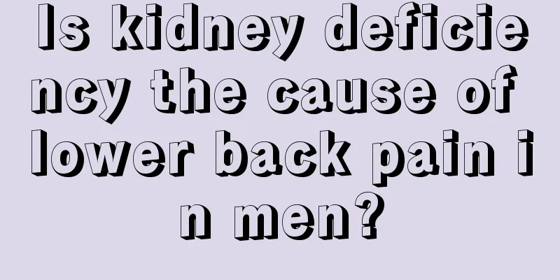 Is kidney deficiency the cause of lower back pain in men?