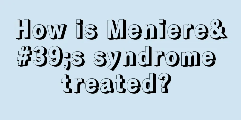 How is Meniere's syndrome treated? 